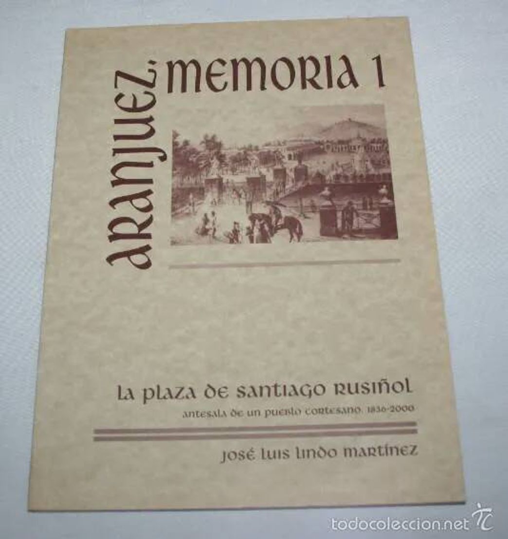 Book La Plaza de Santiago Rusiñol, antesala de un pueblo cortesan