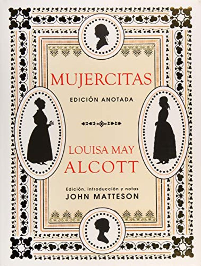 Mujercitas. Edición Anotada