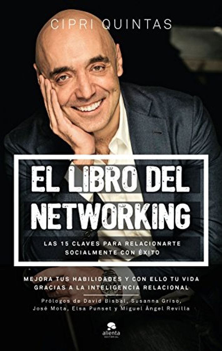 Libro El libro del networking: Las 15 claves para relacionarte socialmente con éxito