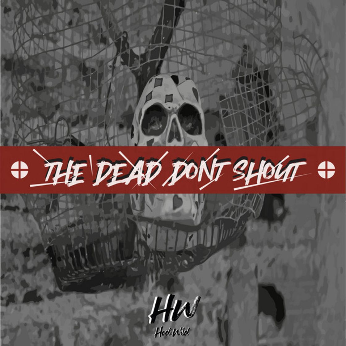 Canciones The Dead Don´t Shout - Instrumental