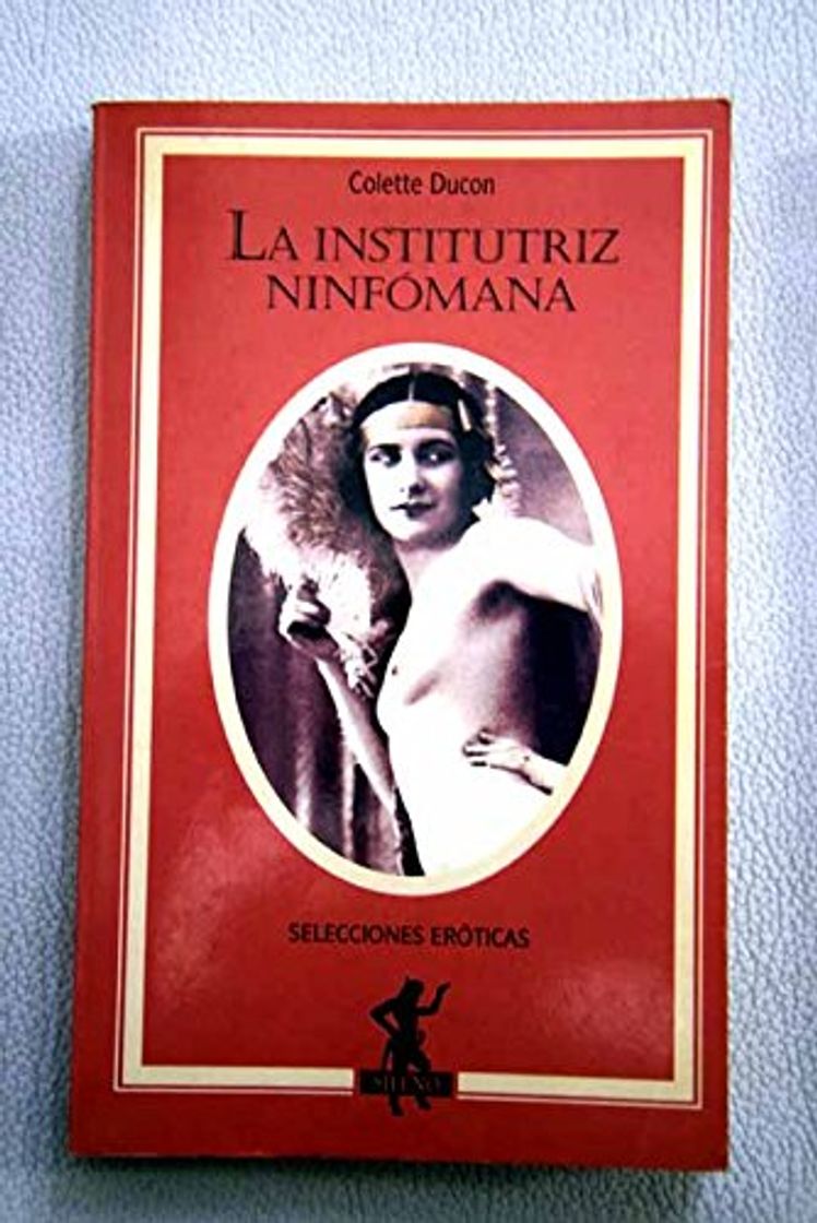 Libro La institutriz ninfomana