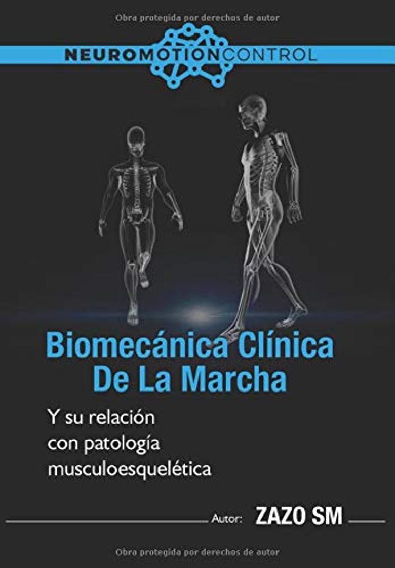 Books Biomecánica clínica de la marcha: y su relación con patología musculoesquelética