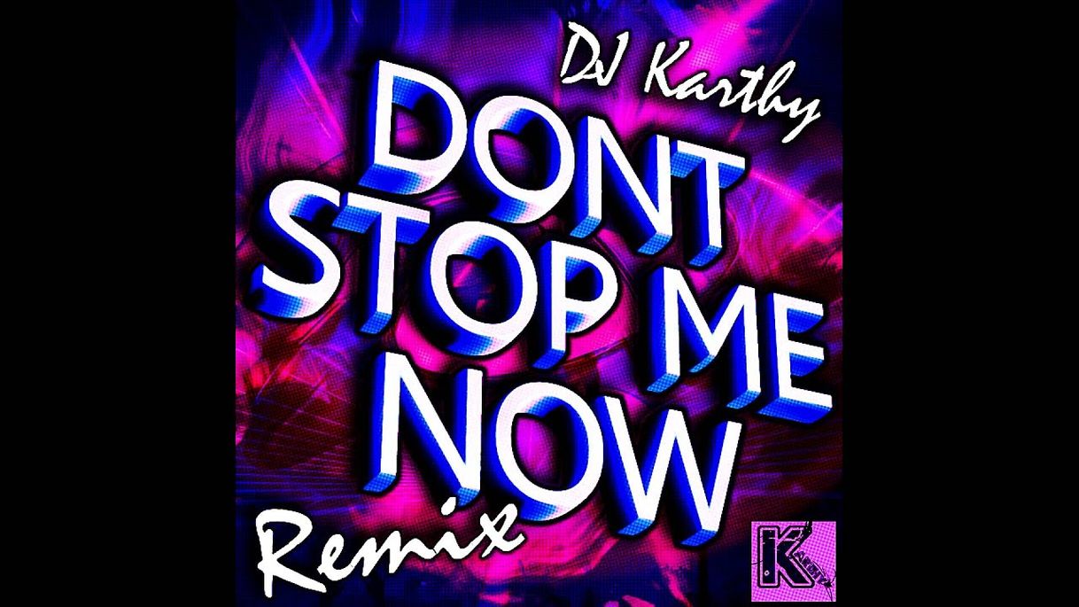 Canción Don't Stop Me Now - Remastered 2011