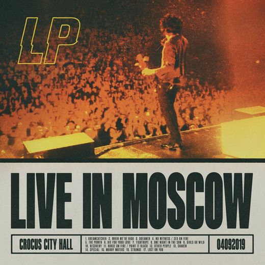 Lost On You - Live in Moscow