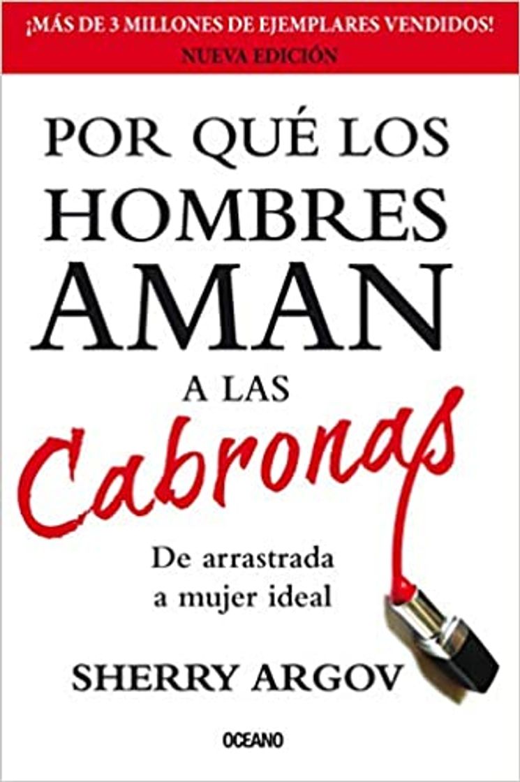 Book Por Qué Los Hombres Aman A Las Cabronas: Guía Sencilla, Divertida y