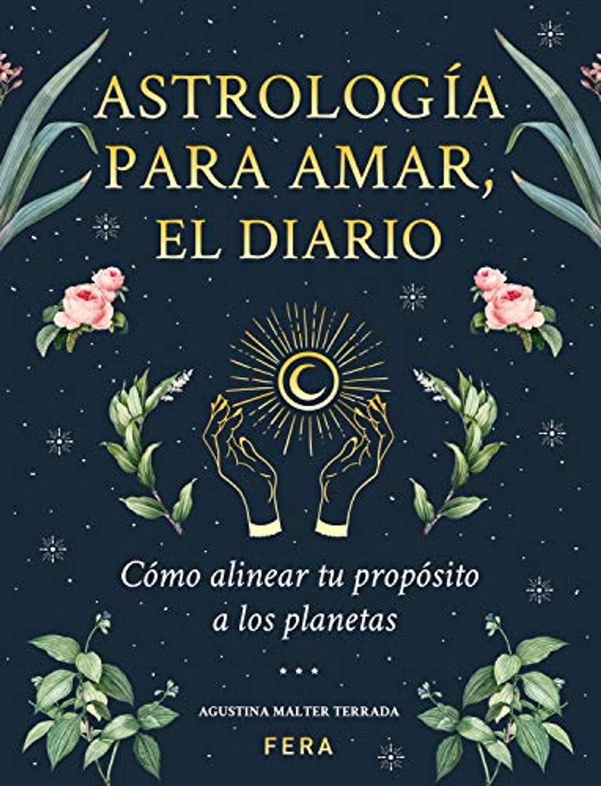 Books Astrología para amar, el diario: Cómo alinear tu propósito a los planetas