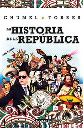 La Historia de la República/ The History of the Republic