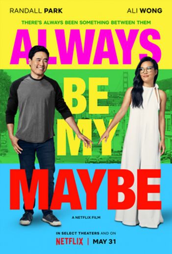 Always Be My Maybe | Netflix Official Site