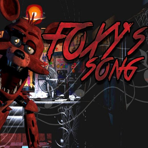 Foxy's Song - "La Canción de Foxy de Five Nights At Freddy's"