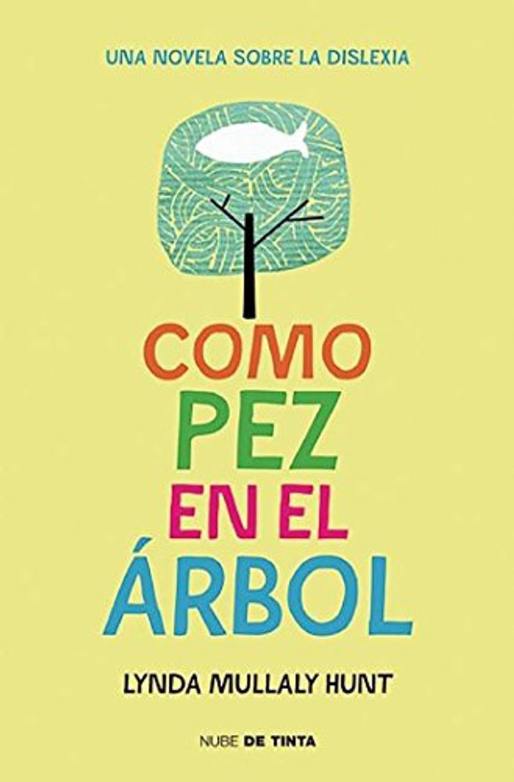 Libro Como pez en el árbol: Una novela sobre la dislexia