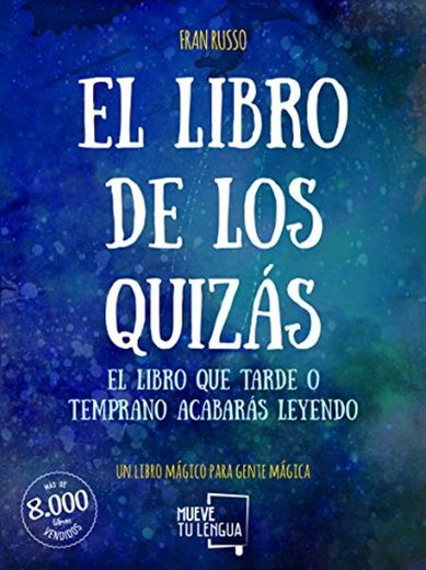 El libro de los quizás