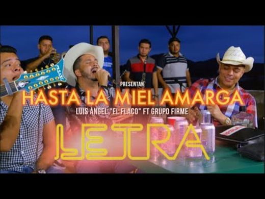 Hasta la Miel Amarga (feat. Grupo Firme)