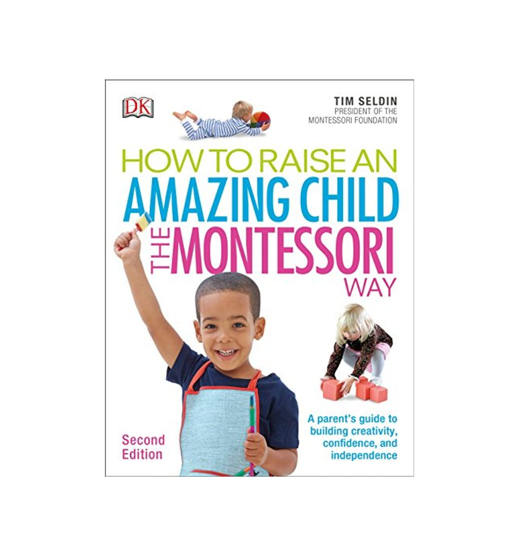 Libros How to Raise an Amazing Child the Montessori Way