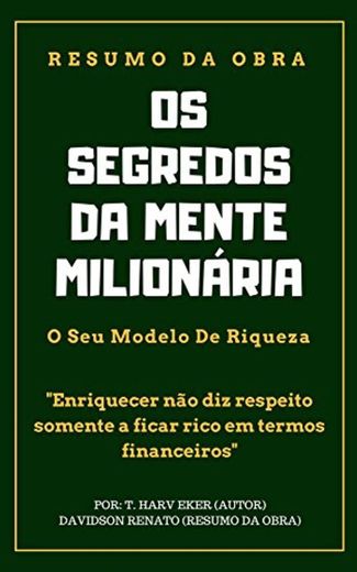 RESUMO - Os Segredos Da Mente Milionária: O Seu Modelo De Riqueza