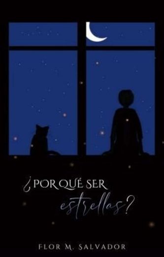 ¿Por qué ser estrellas? - Flor Salvador