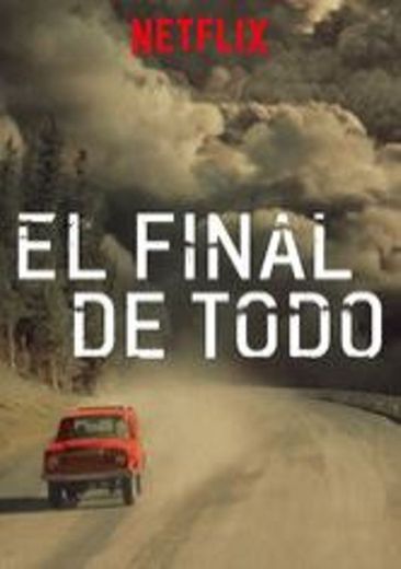 El final de todo/Netflix