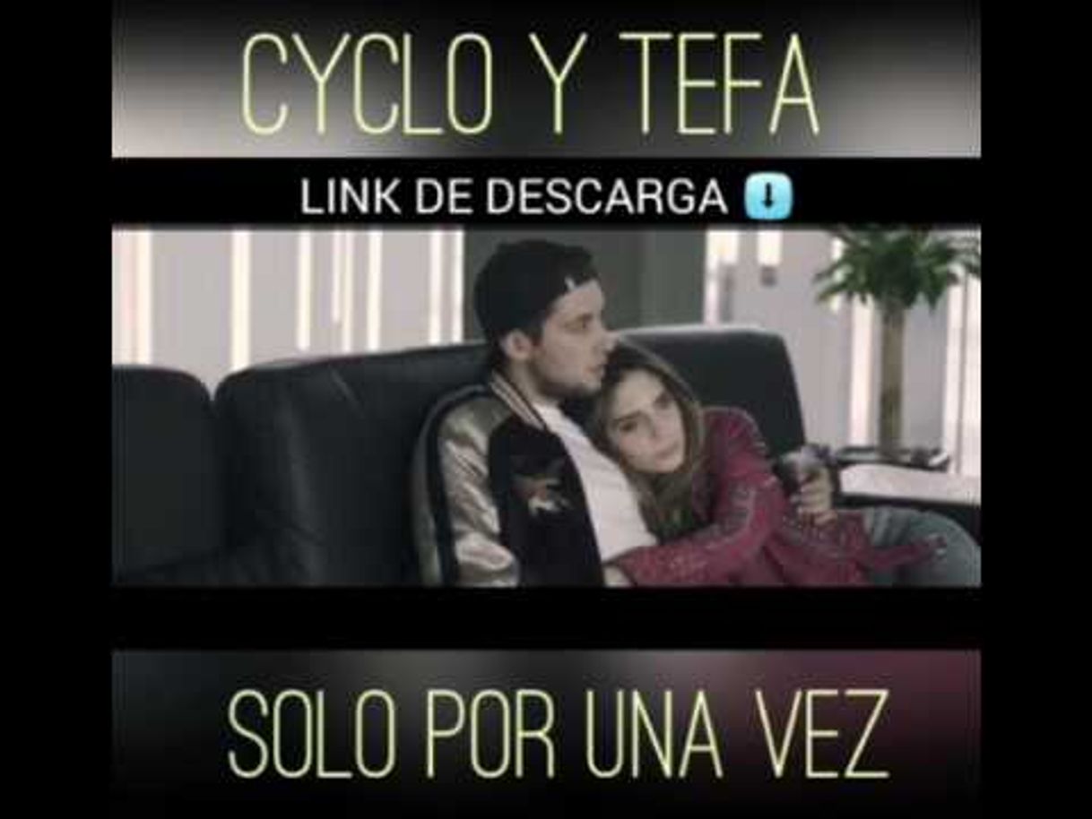 Cyclo y Tefa - Sólo por una vez (Video Oficial) - YouTube