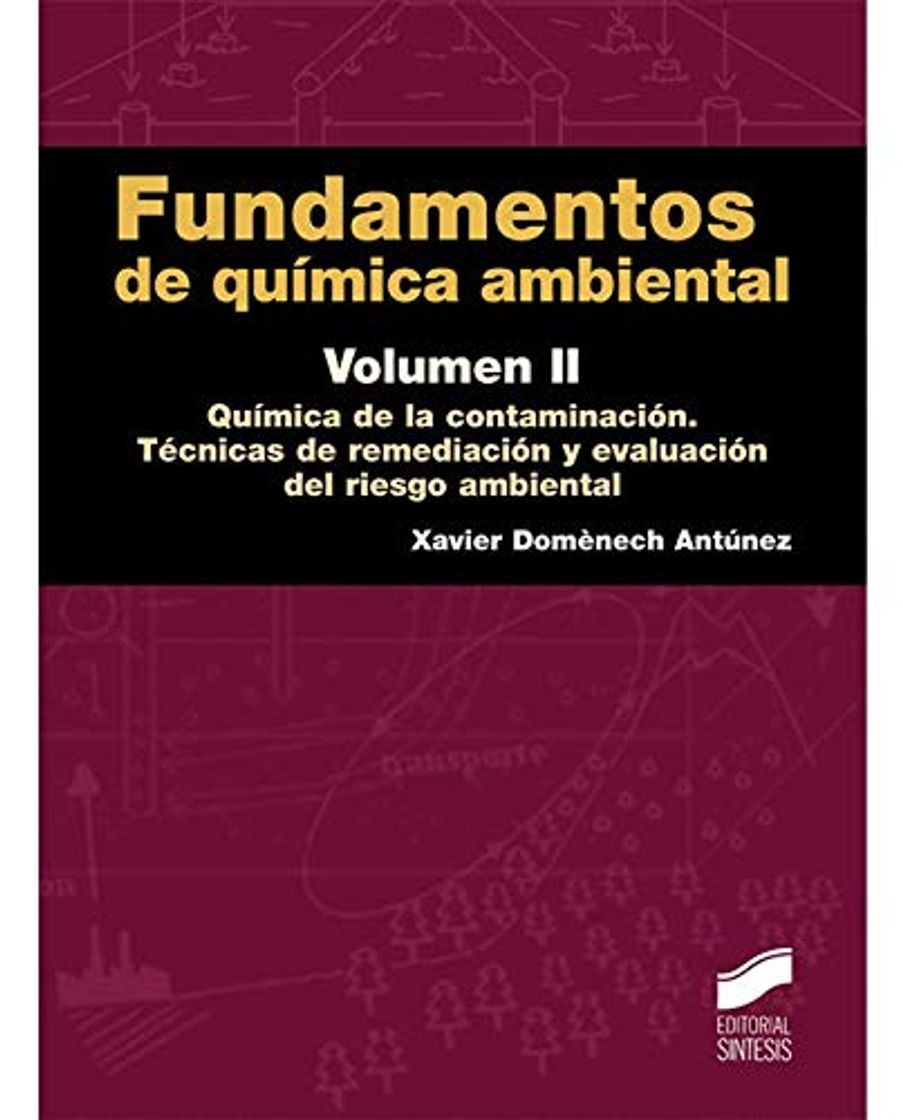 Book Fundamentos de química ambiental. Volumen II: Química de la contaminación. Tecnicas de