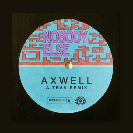 Nobody Else - A-Trak Remix