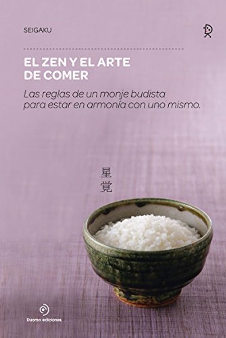 Libro El zen y el arte de comer: Las reglas de un monje