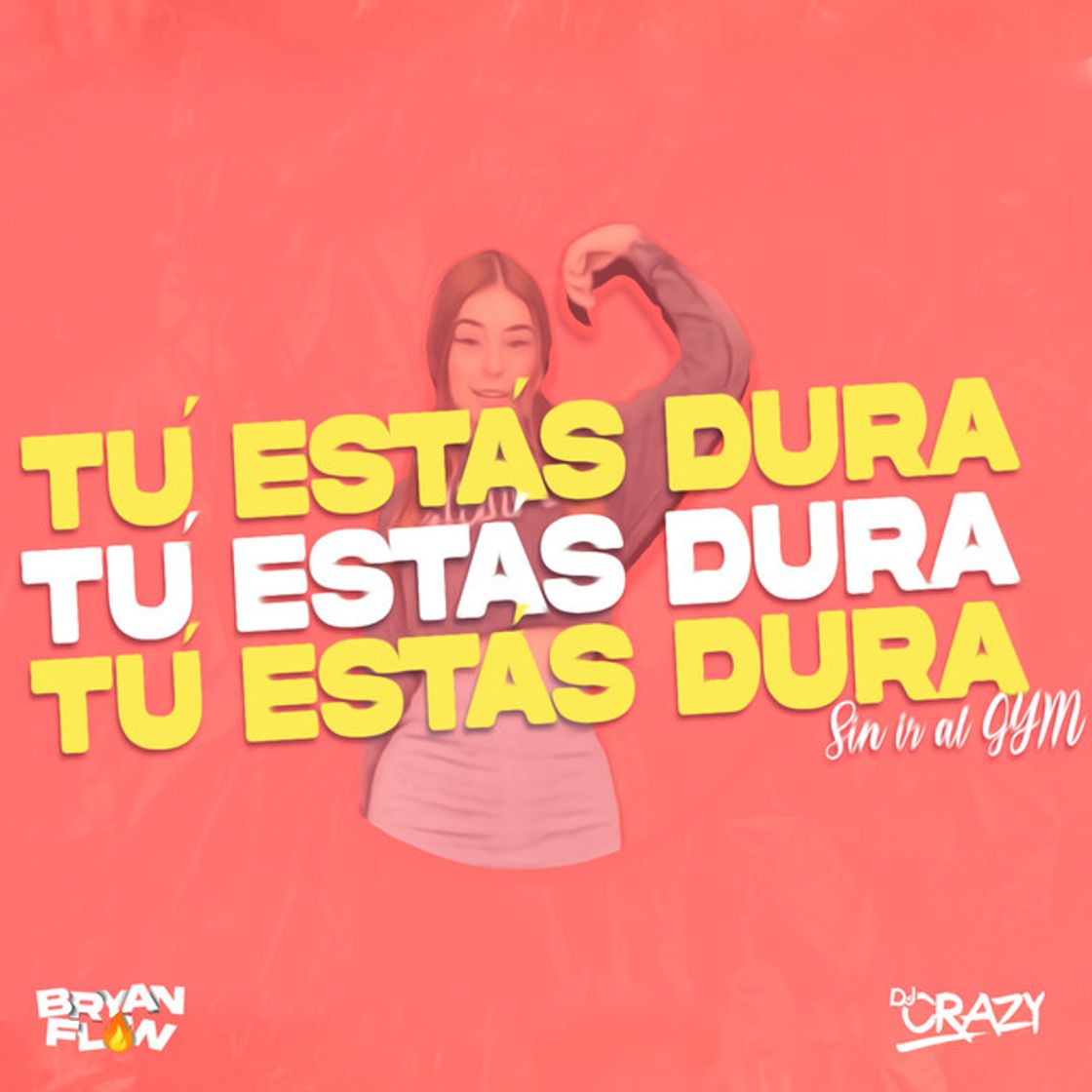 Music Tú Estás Dura Sin Ir al Gym