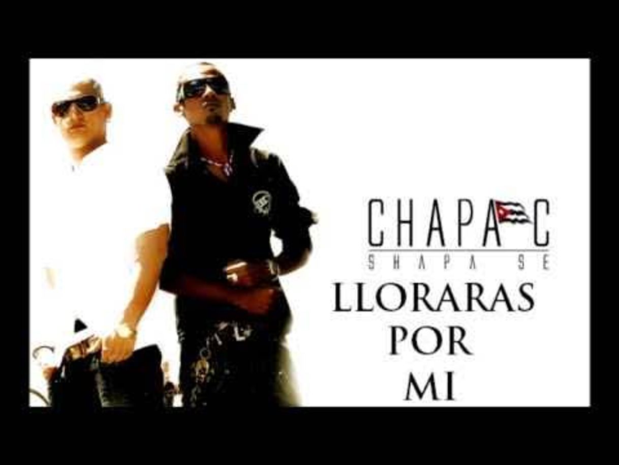 Moda Chapa C - Lloraras Por Mi " www.chapac.com" - YouTube