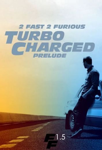 The Turbo Charged Prelude for 2 Fast 2 Furious