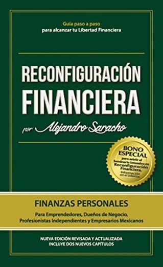 Reconfiguración Financiera: Piensa, Gana, Administra, Invierte y Potencia tu dinero como la