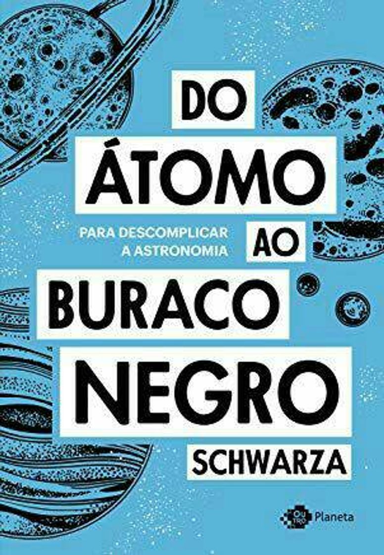 Book Do átomo ao buraco negro: Para descomplicar a astronomia