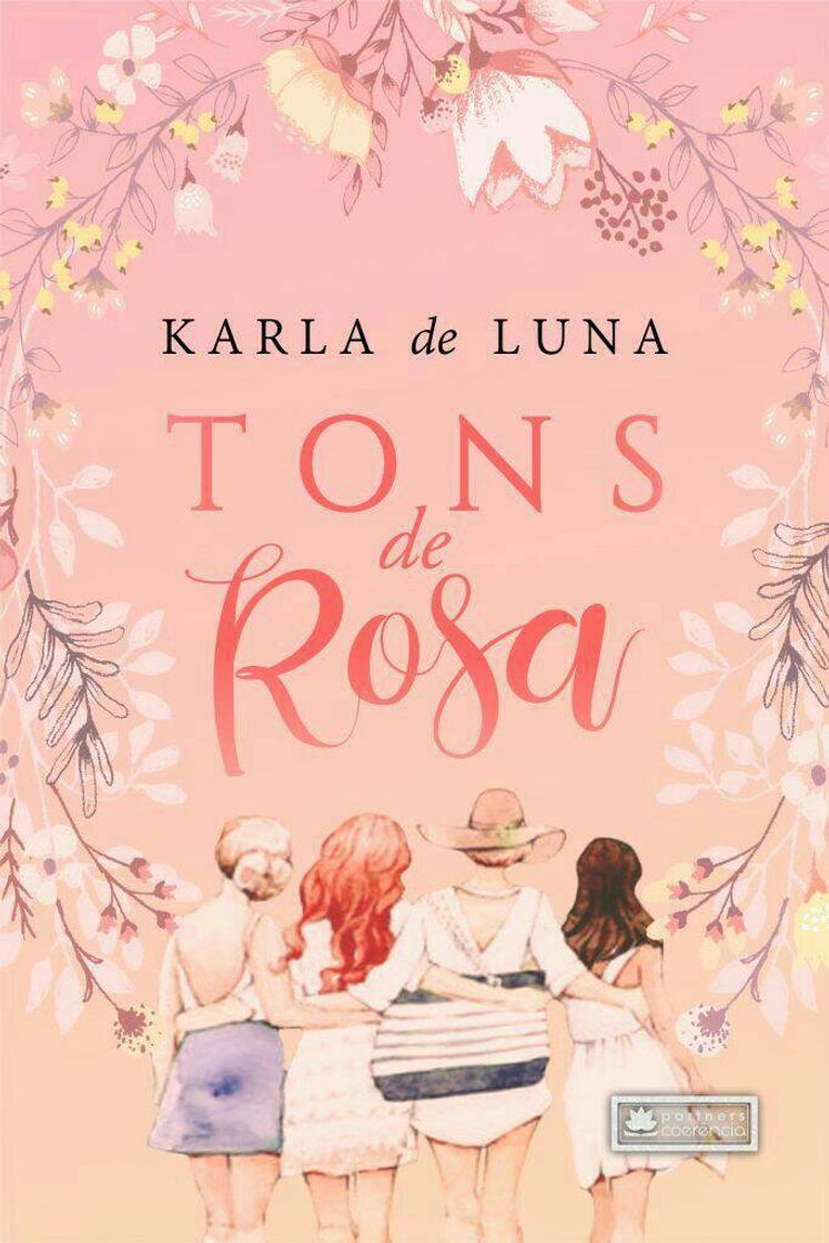 Libros Tons de Rosa: O amor, a paixão e a amizade relatados de forma irreverente