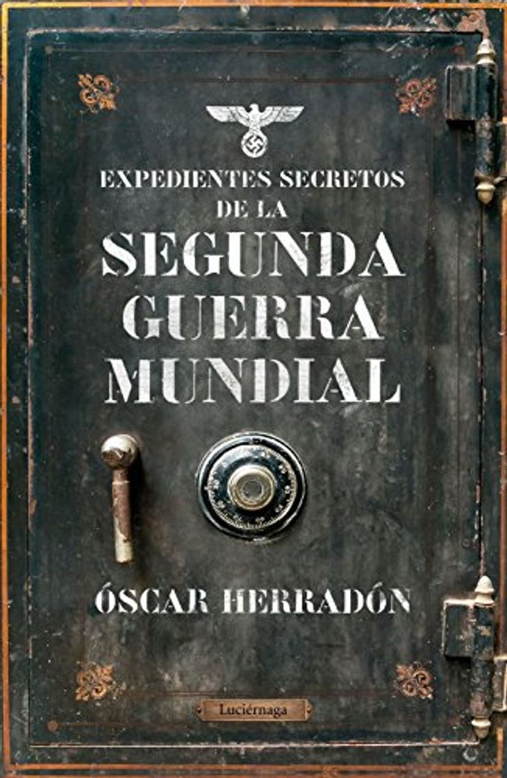 Libro Expedientes secretos de la Segunda Guerra Mundial