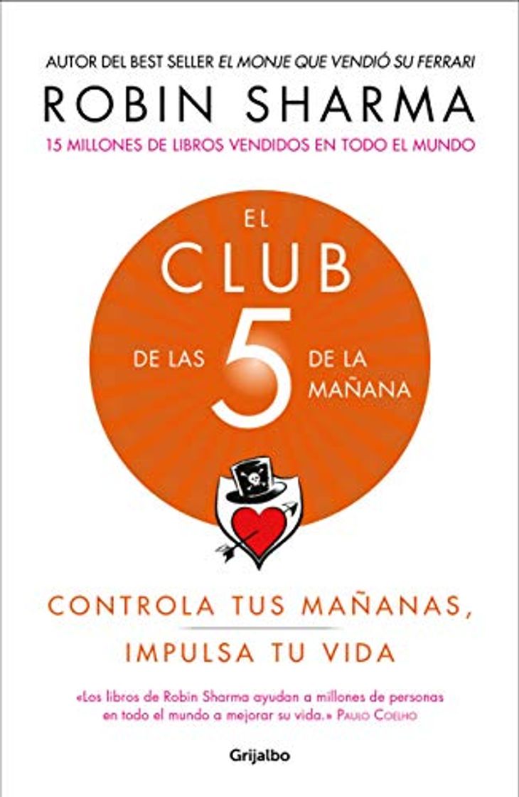 Libro El Club de Las 5 de la Mañana: Controla Tus Mañanas, Impulsa