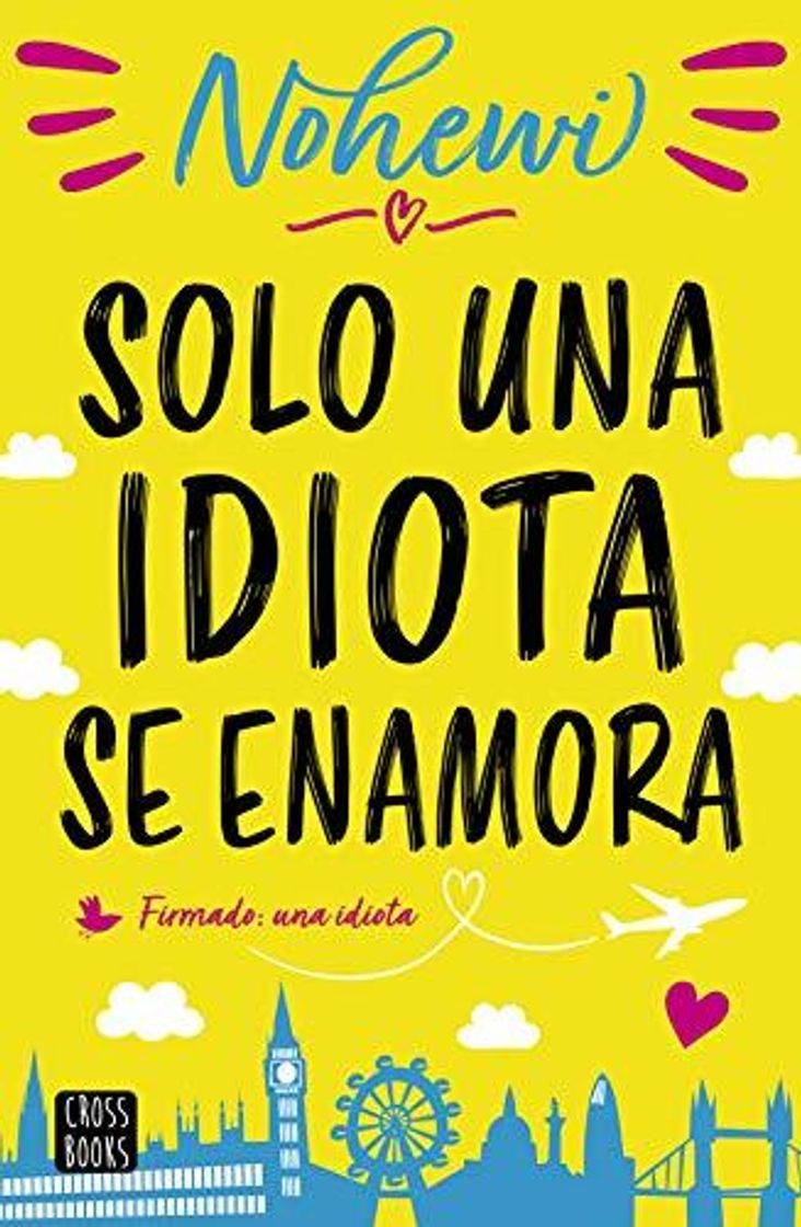 Book Solo una idiota se enamora