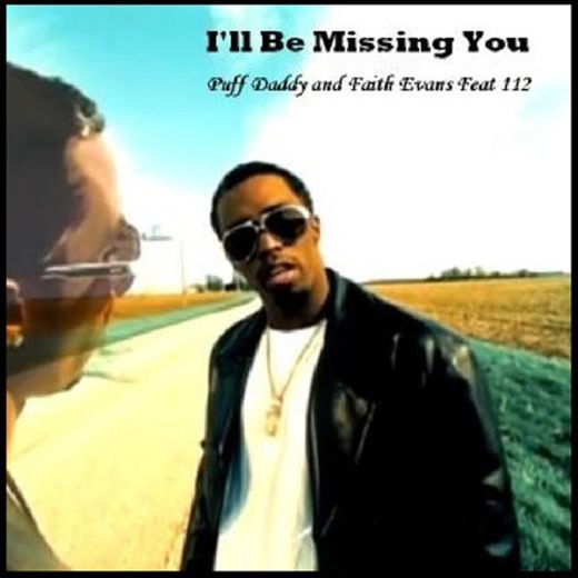 I'll Be Missing You (feat. 112)