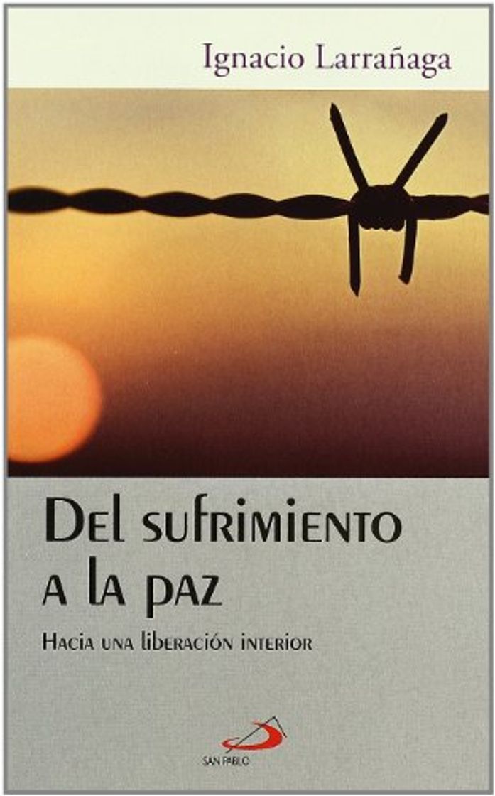 Libro Del sufrimiento a la paz: Hacia una liberación interior