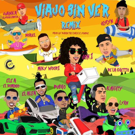 Viajo Sin Ver (Remix) [feat. De La Ghetto, Almighty, Miky Woodz, El Alfa, Noriel, Ele A El Dominio, Lyan, Juanka El Problematik, Pusho, Jeycyn]