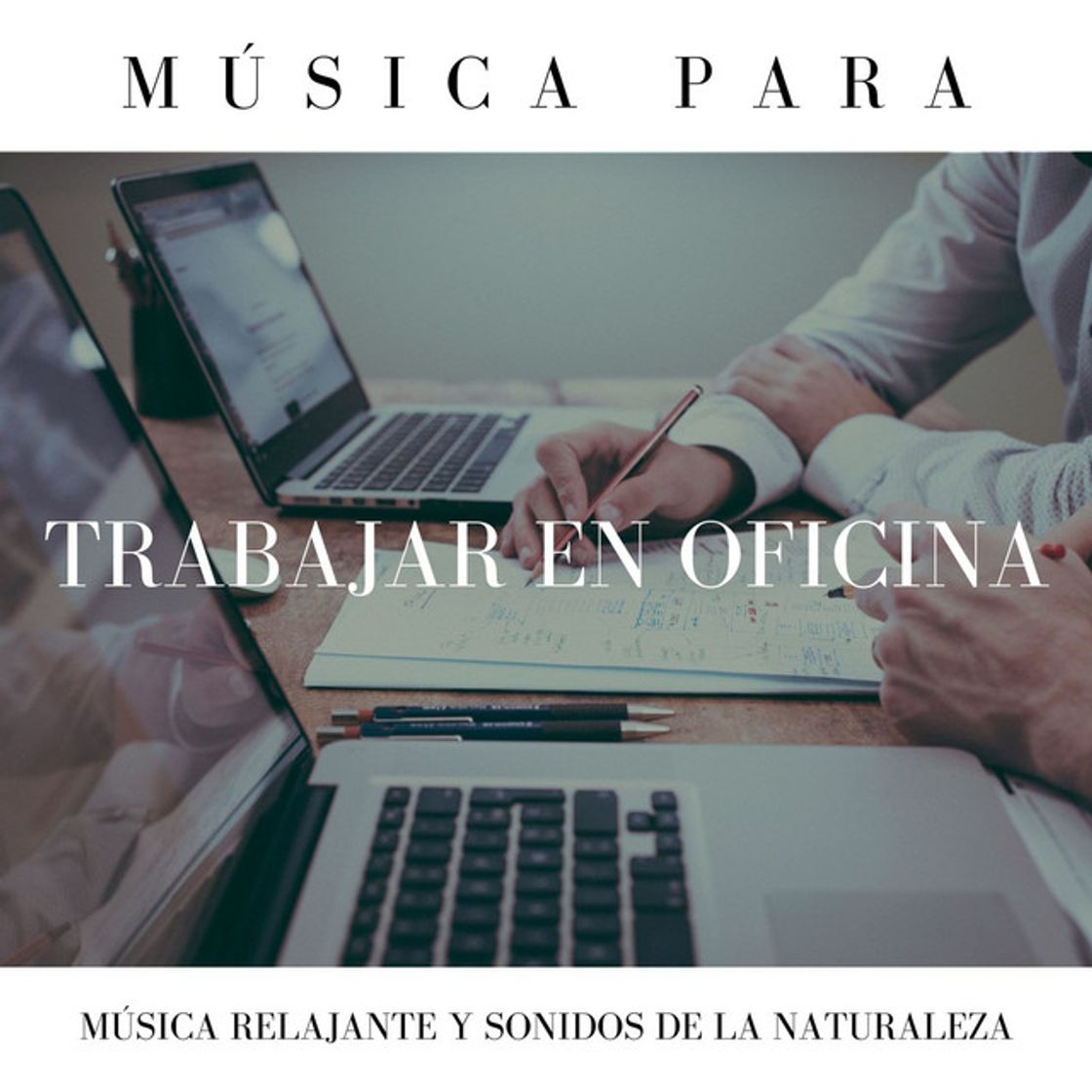 Music Música para Trabajar en Oficina