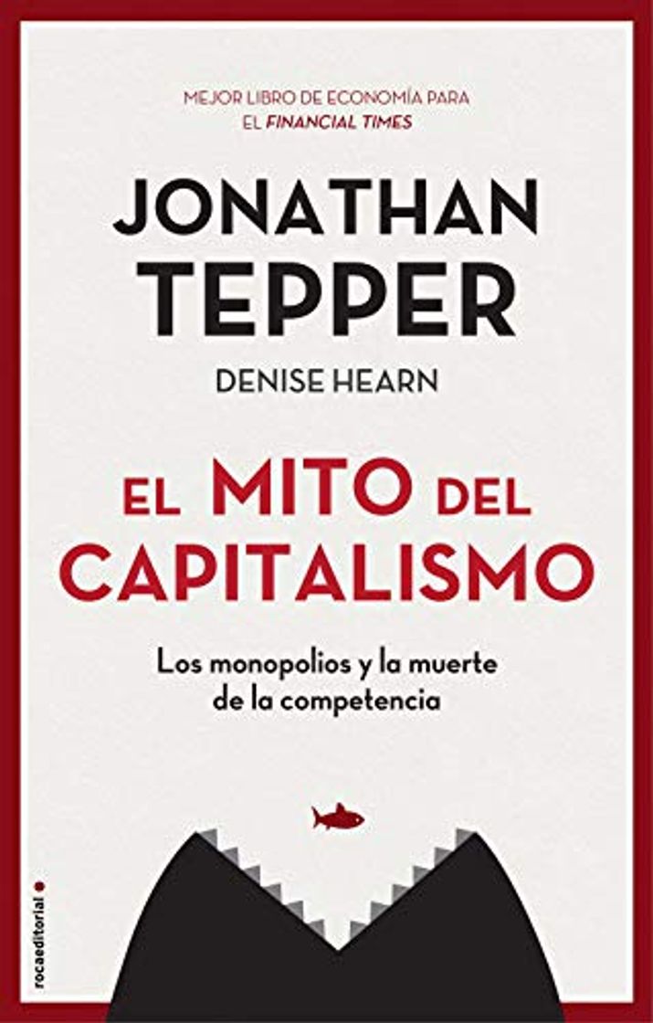 Book El mito del capitalismo: Los monopolios y la muerte de la competencia