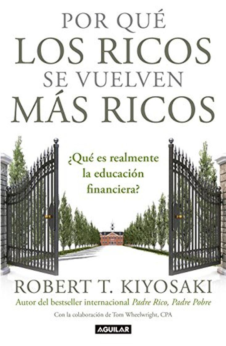 Libro Por Qué los Ricos Se Vuelven Más Ricos = Why the Rich