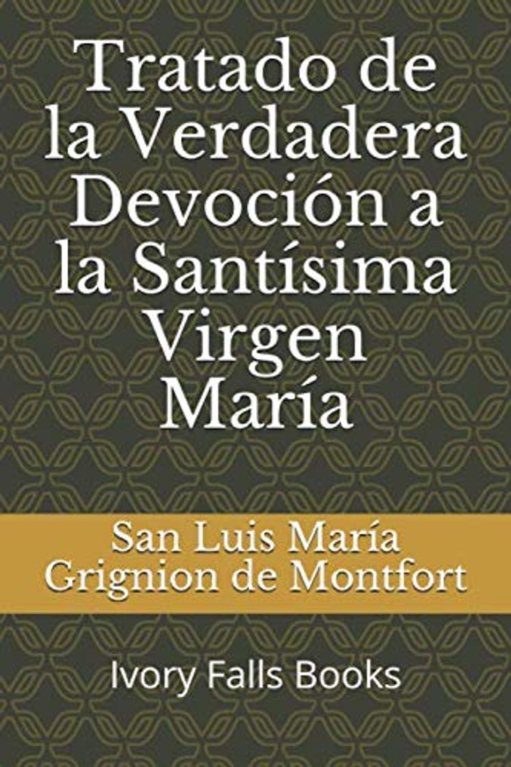 Book Tratado de la Verdadera Devoción a la Santísima Virgen María