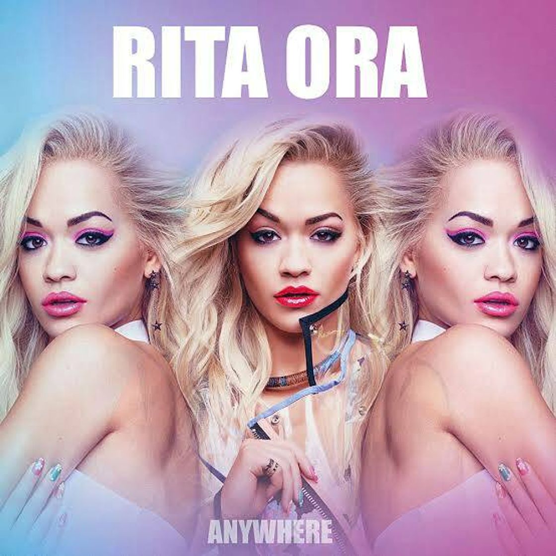 Canciones Rita Ora - Anywhere 