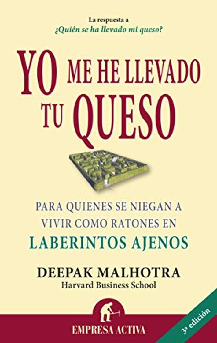 Libro Yo me he llevado tu queso: Para quienes se niegan a vivir