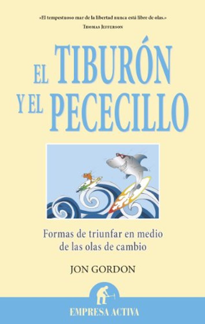 Libro El tiburón y el pececillo: Formas de triunfar en medio de las