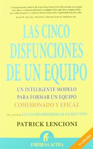 Las cinco disfunciones de un equipo