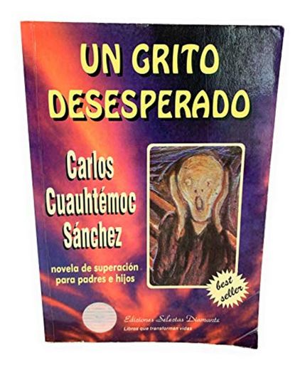 Un grito desesperado / A Desperate Cry