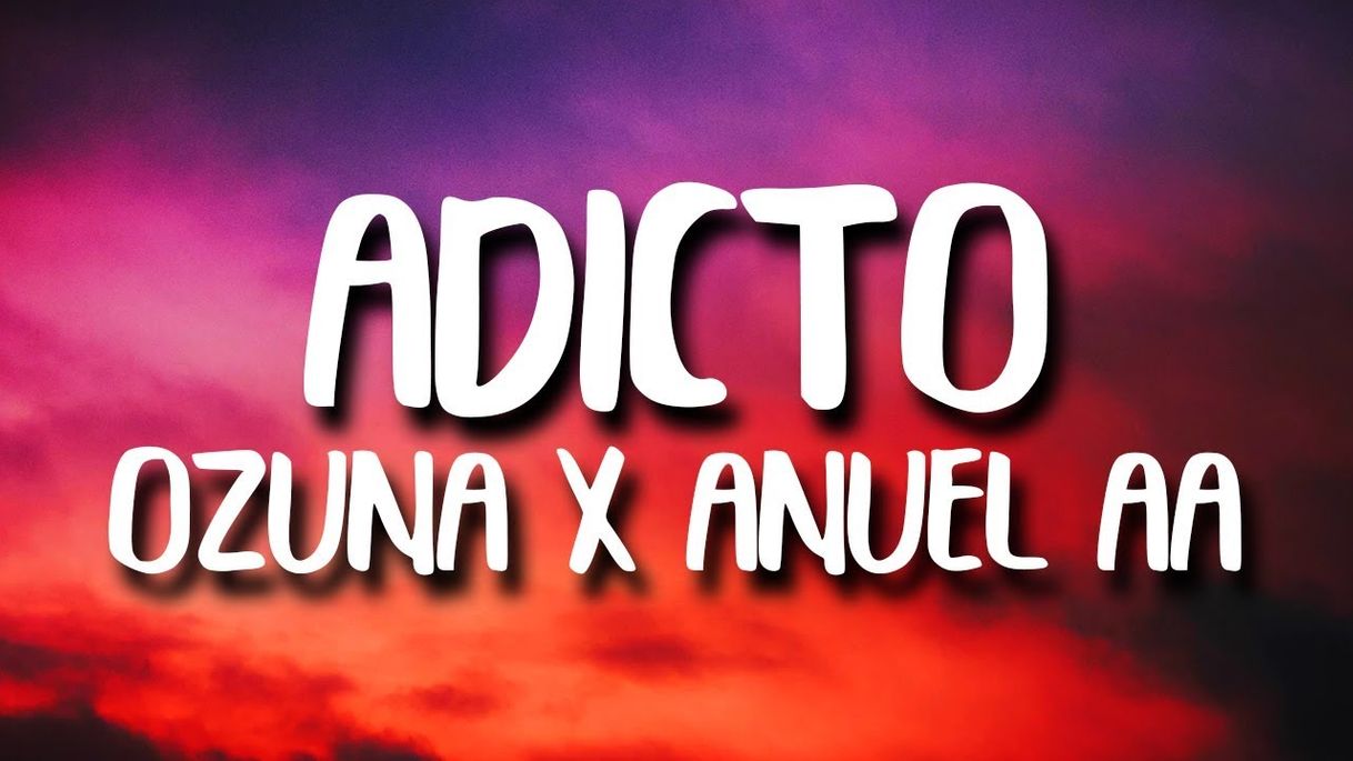 Social Ozuna & Anuel AA, Tainy - Adicto (Letra/Lyrics) - YouTube