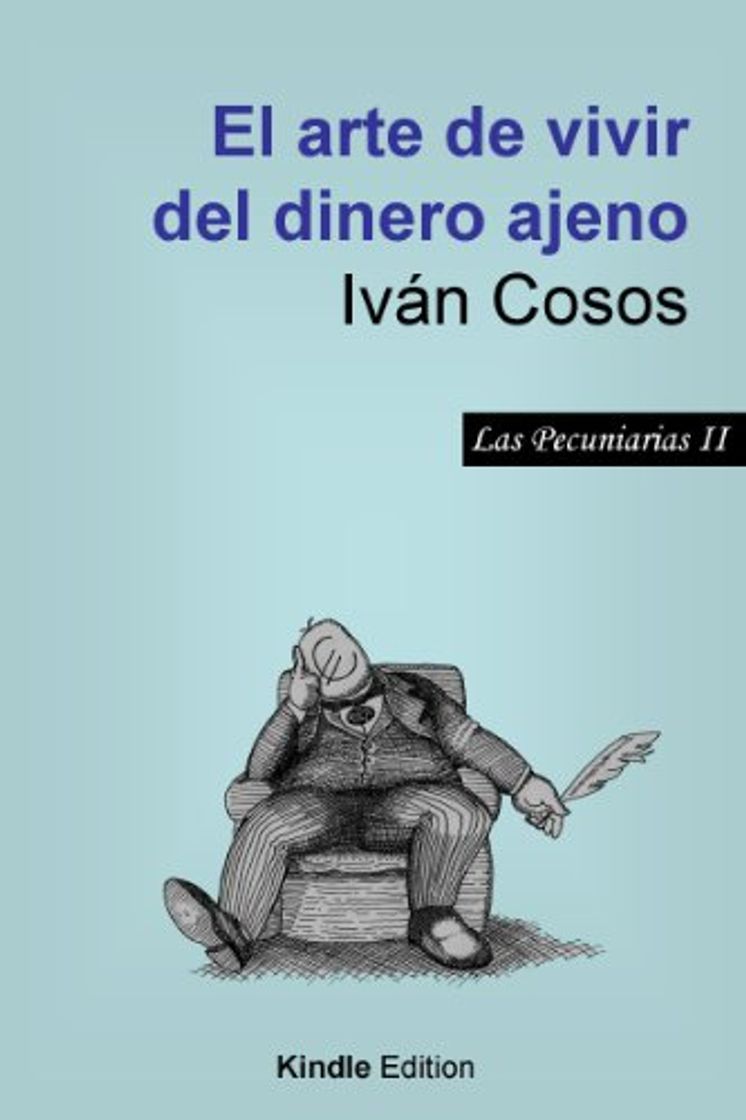 Libro El arte de vivir del dinero ajeno: Una pastoral sobre inversión y