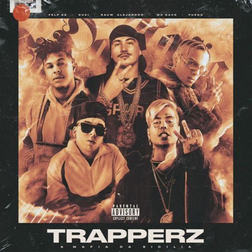 TRAPPERZ A Mafia Da Sicilia (feat. MC Davo & Fuego)