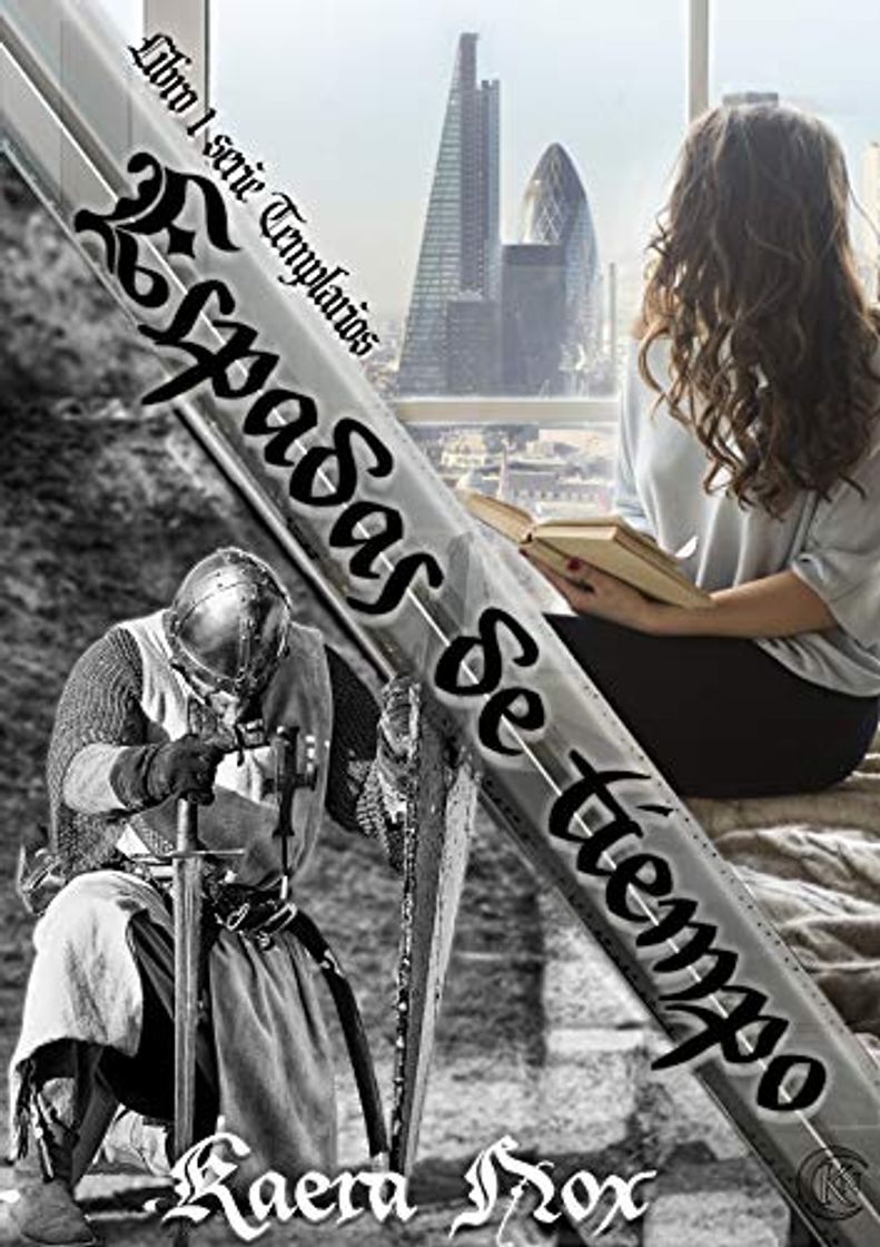 Book Espadas de Tiempo: Serie Templarios Libro 1