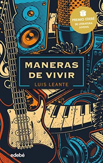 Maneras de vivir: Premio EDEBÉ de Literatura Juvenil 2020